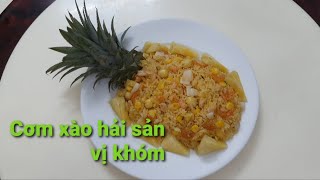 Cơm xào hải sản vị khóm