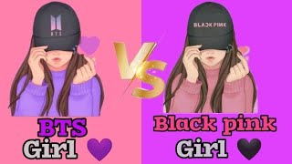 BTS girl 💜 VS Black pink Girl 🖤 | Shirt 👕 , Phone 📱, Nails 💅, Bottle 🍾, etc .