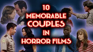 10 Memorable Couples in Horror Films