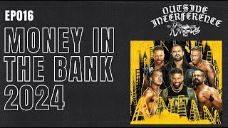 Money in the Bank 2024 | EP016 | Outside Interference