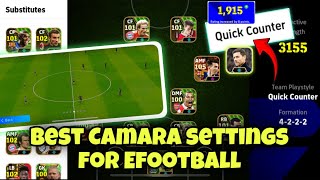 Best Camara settings For Efootball | 4222 Quick Counter Formation | Efootball | Zenor |