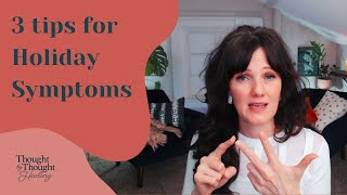 3 TIPS TO PREVENT HOLIDAY SYMPTOMS                              #christian #mindbodyconnection #tms