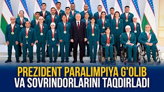 Prezident paralimpiya g'olib va sovrindorlarini taqdirladi