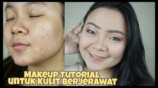 MAKEUP UNTUK MUKA BERJERAWAT|| TiaraNab