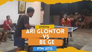 Ari Glontor (smash keras) vs Be Ge (bintik serang)