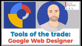 Tools of the trade: Google Web Designer