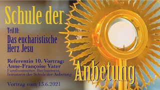 Das eucharistische Herz Jesu | Anne-Françoise Vater