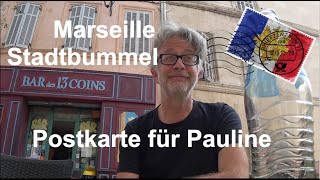 Marseille - quer durch die Stadt