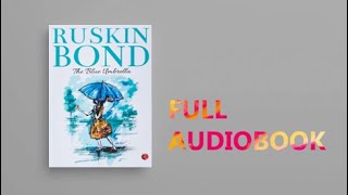 The Blue Umbrella By Ruskin Bond | Full Audiobook