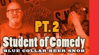 Student of Comedy pt2 - Auburn Ale House