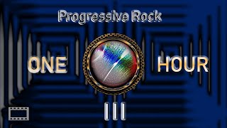 ONE HOUR - PROGRESSIVE ROCK III  ( 16:9 HD )