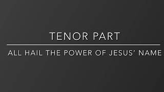 All Hail the Power of Jesus’ Name- Tenor Part