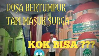 VIRALLL !!! [Ceramah]- sang pendosa yang masuk syurga