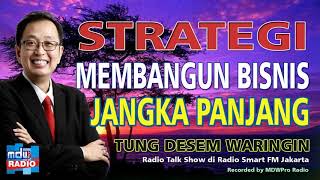 Strategi Membangun Bisnis Jangka Panjang