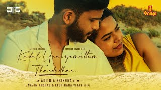 Kadal Unaiyemattum Thaedudhae | Najim Arshad | Keerthana Vijay | Adithia Krishna | Emil MS | Saina