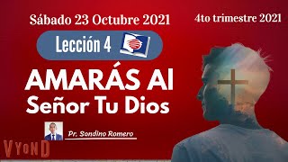 🔴Lección 4: Amarás al Señor tu Dios | Escuela Sabática 2021 | 23 Octubre 2021