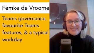 Favourite Teams features, & Teams governance | Femke de Vroome | Cloud Conversations Ep 63