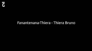 Fanantenana Thiera   Thiera Bruno