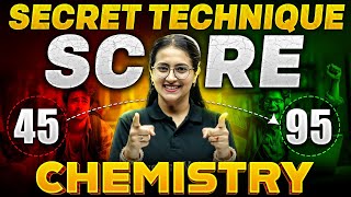 Increase Your Score From 45 ----- 95 in CHEMISTRY 🎯 | Secret Technique ⚡