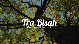 Tra bisa _ Last Street _ Herol & Jack ( official Music )