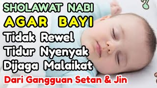 SHOLAWAT PENGANTAR TIDUR BAYI PALING MUSTAJAB I SHOLAWAT PENGANTAR TIDUR BAYI