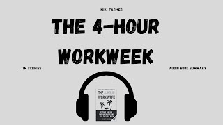 The 4 Hour Workweek by Tim Ferriss | Audio Book Summary