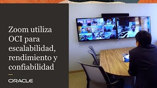 Zoom utiliza OCI para escalabilidad, rendimiento y confiabilidad