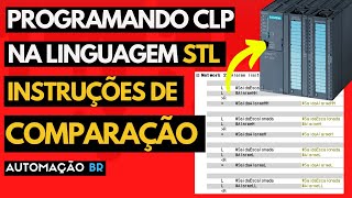 PROGRAMANDO CLP NA LINGUAGEM STL - INSTRUÇÕES DE COMPARAÇÃO *Comparadores* | SIMATIC MANAGER | #41