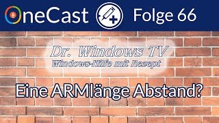 OneCast Episode 66: Eine ARMlänge Abstand?