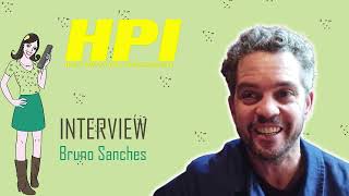 H.P.I : interview Bruno Sanches