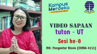 Video Sapaan ke-5 MK. Pengantar Bisnis EKMA4111 Ed-4, Siana Ria, SE, MM - Universitas Terbuka