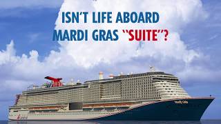 MARDI GRAS: The All-New Carnival Excel Suites | Carnival Cruise Line