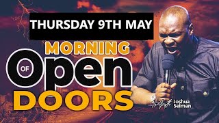 [Thursday 9th  MAY] Morning Of Open Doors | Apostle Joshua Selman