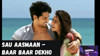 Sau Aasmaan - Baar Baar Dekho | Sidharth | Katrina Kaif | Amaal Mallik | Armaan Malik | Neeti Mohan