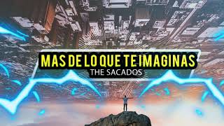 DJ PROYO - MAS DE LO QUE TE IMAGINAS ( ShortVersion ) - THE SACADOS [Cachengue]