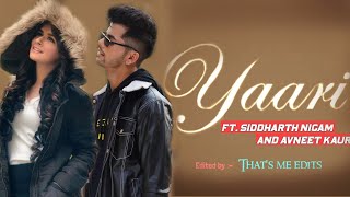 Yaari Ft. Siddharth nigam and avneet kaur | Sidneet