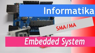 Embedded System || Informatika Kelas XI