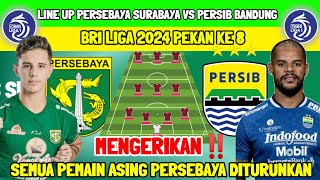 MENGERIKAN‼️ LINE UP PERSEBAYA SURABAYA - SEMUA PEMAIN ASING SIAP DI MAIN KAN - PERSEBAYA VS PERSIB