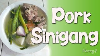 How to Cook Sinigang na Baboy | Mommy J Version