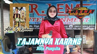 TAJAMNYA KARANG - Rita Puspita  -  Lunjuk Kab.HST  -  R.LENA ENTERTAINMENT