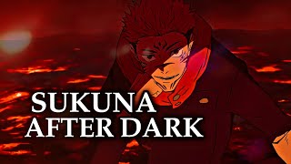 After Dark (slowed to perfection) - Sukuna | √Jujutsu Kaisen√ [AMV/EDIT]