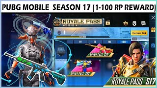 PUBG MOBILE SEASON 17 ROYAL PASS | Review Season 17 Royal Pass 🔥 | 1-100 RP |