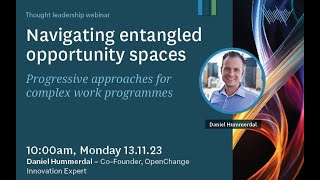 Navigating Entangled Opportunity Spaces - Daniel Hummerdal, Co-Founder -OpenChange