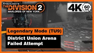 Division 2 (TU9) - Legendary Mode Failed Attempt | District Union Arena