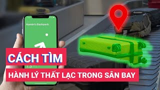 Cách tìm hành lý thất lạc tại sân bay bằng iPhone