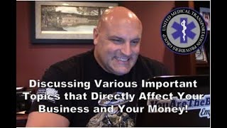 Many Important Topics to Discuss Regarding Your Medical Transportation Business, Your Money and More