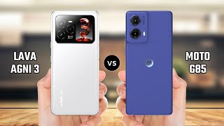 Lava Agni 3 vs Moto G85