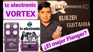 VORTEX TC ELECTRONIC ¿El mejor flanger?