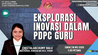 EKSPLORASI INOVASI DALAM PDPC GURU