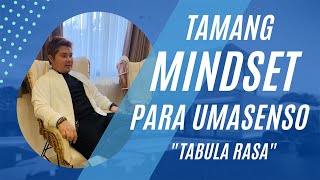 SUCCESS TIPS: TAMANG MINDSET SA PAG ASENSO | TABULA RASA by Coach Jhapz Ramirez